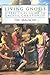 Living Gnosis: A Practical Guide to Gnostic Christianity (Gnostic, 3)