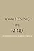 Awakening the Mind