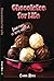 Chocolates For Life by Carol Ross