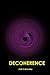 DECOHERENCE (A QUANTUM TRILOGY Book 1)