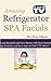 Amazing Refrigerator Spa Facials: Look Beautiful and Save Money with These Famous Spa Formulas