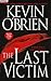 The Last Victim by Kevin O'Brien