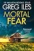 Mortal Fear by Greg Iles