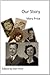 Our Story by Mary Price