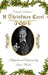 A Christmas Carol by Charles Dickens Adapted and Performed by Jason Woods