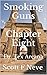 Smoking Guns Chapter Eight (Dr. Tex Arcana Book 8)