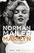 Marilyn by Norman Mailer