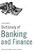Dictionary of Banking and Finance: Over 9,000 terms clearly defined
