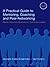 A Practical Guide to Mentoring, Coaching and Peer-networking: Teacher Professional Development in Schools and Colleges