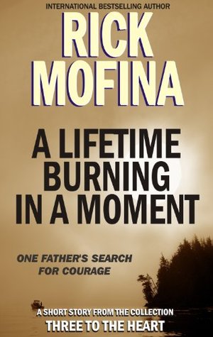 A Lifetime Burning in a Moment (Kindle Edition)