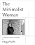 The Minimalist Woman