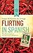 Flirting in Spanish