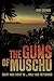 The Guns of Muschu: The Sto...