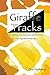 Giraffe Tracks: The Inspiri...