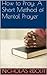 How to Pray: A Short Method of Mental Prayer