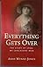 Everything Gets Over, The Story of Lena my Lancashire Mum by Anne Wynne-Jones