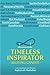 Timeless Inspirator - Reliving Gandhi by N.R. Narayana Murthy