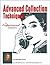 Advanced Collection Techniques for experienced Collectors (The Collecting Money Series Book 12)