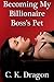 Becoming My Billionaire Boss's Pet