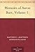 Memoirs of Aaron Burr, Volume 1. by M. L. (Matthew Livingston) Davis