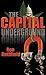 The Capital Underground by Ron Ruthfield