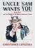 Uncle Sam Wants You: World War I and the Making of the Modern American Citizen