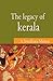 The Legacy of Kerala