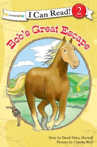 Bob's Great Escape: Level 2 (I Can Read! / A Horse Named Bob)