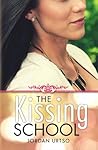 The Kissing School (You Can't Stay Young and Naive Forever Book 1)