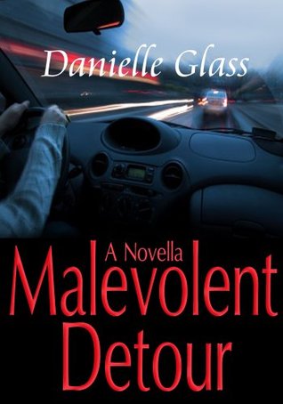 Malevolent Detour: A Novella (Kindle Edition)
