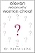 Eleven Reasons Why Women Cheat