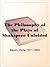 The Philosophy of the Plays of Shakspere Unfolded