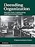 Decoding Organization: Bletchley Park, Codebreaking and Organization Studies