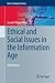 Ethical and Social Issues in the Information Age (Texts in Computer Science)