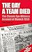 The Day a Team Died by Frank Taylor OBE