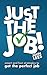 Just the Job!: Smart and fa...