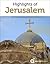 Highlights of Jerusalem: Gu...