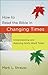 How to Read the Bible in Changing Times: Understanding and Applying God's Word Today