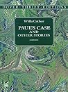 Paul's Case and Other Stories by Willa Cather