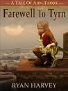 Farewell to Tyrn