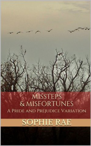 Missteps & Misfortunes: A Pride and Prejudice Variation (Kindle Edition)