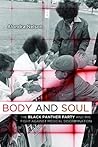 Body and Soul: The Black Panther Party and the Fight against Medical Discrimination Book cover for Body and Soul: The Black Panther Party and the Fight against Medical Discrimination