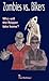 Zombies vs Bikers by Paul Ballinger
