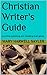 Christian Writer's Guide
