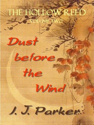 The Hollow Reed vol. II: Dust Before the Wind (Kindle Edition)