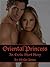 Oriental Princess - (Erotika for women & men)