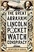 The Great Abraham Lincoln Pocket Watch Conspiracy