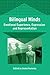 Bilingual Minds: Emotional Experience, Expression, and Representation (Bilingual Education and Bilingualism Book 56)