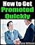 How to Get Promoted Quickly