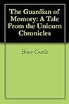 The Guardian of Memory by Bruce Coville